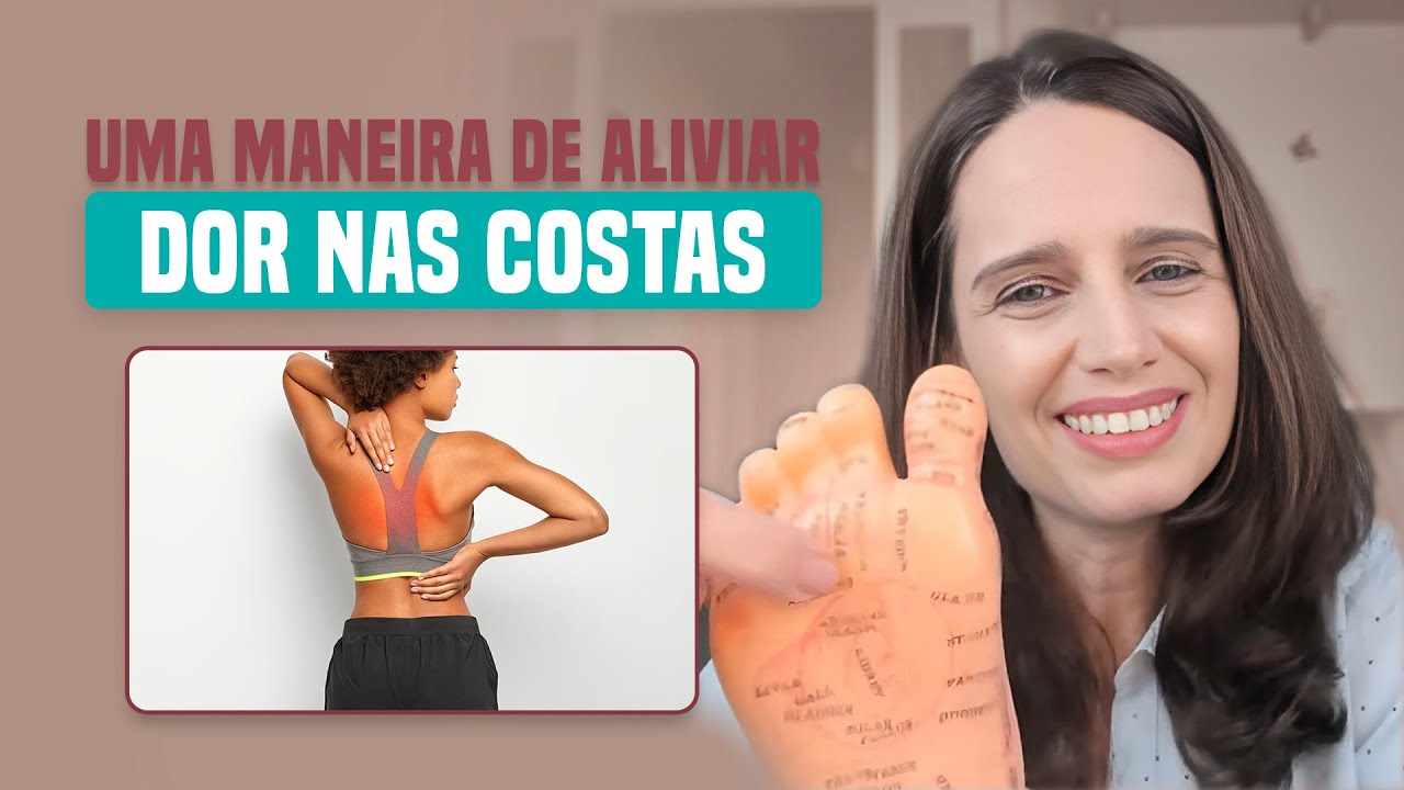 Uma maneira de aliviar dor nas costas - Reflexoterapia