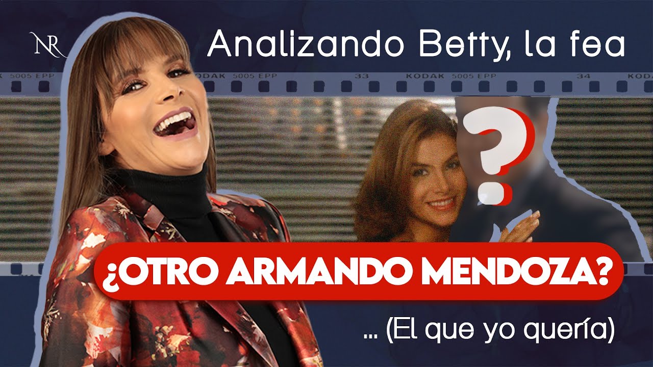 ¿QUIÉN IBA A INTERPRETAR A ARMANDO MENDOZA? Este era el que yo esperaba | Analizando BETTY, LA FEA