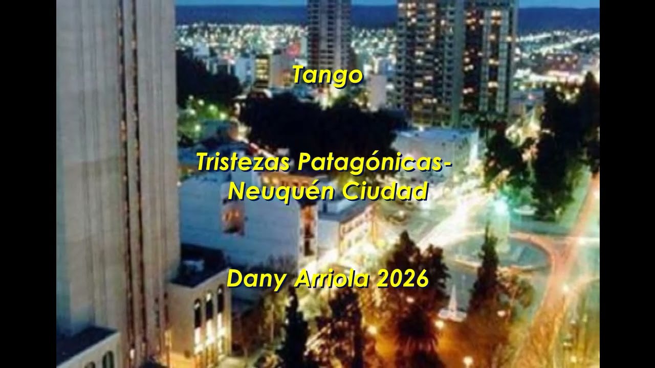 Tristezas Patagónicas-Neuquén Ciudad