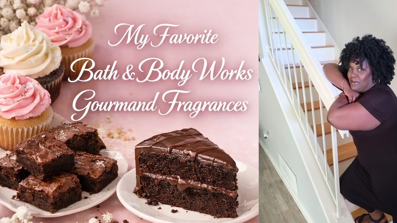 My Favorite Bath & Body Works Gourmand Fragrances 