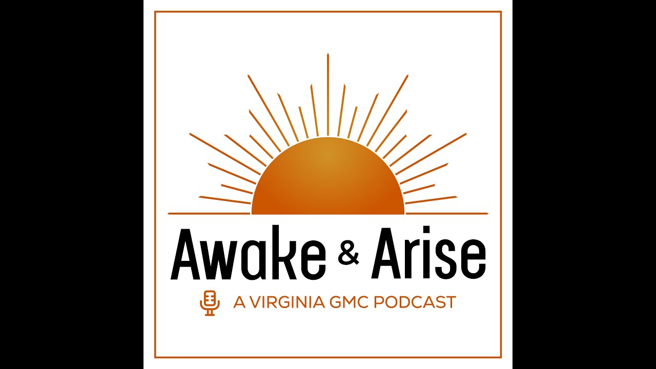 Awake and Arise - Episode 1 - Stories of Faith: Why Jesus?