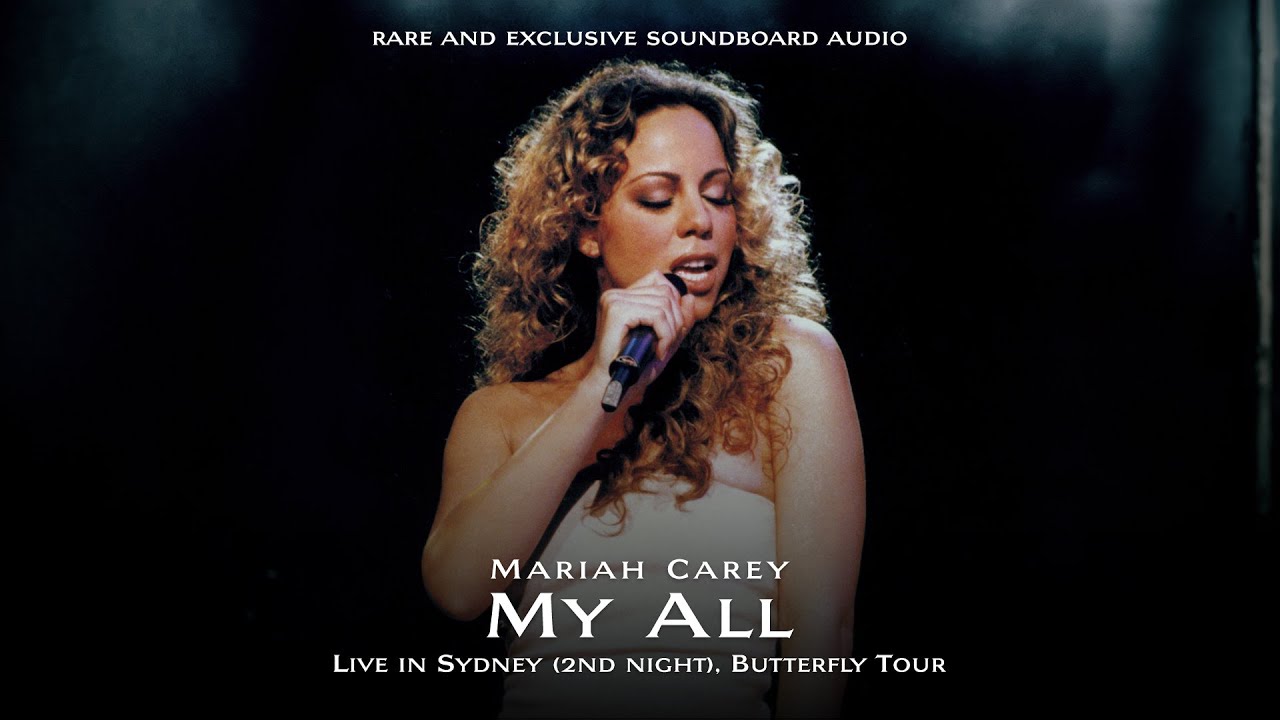 [UNHEARD] Mariah Carey - My All (Live in Sydney - 2nd Night, Butterfly Tour - 1998) SOUNDBOARD