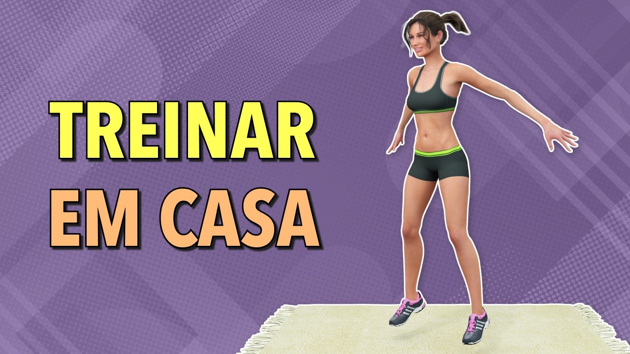 Treino Completo em Casa - Exercícios para todo corpo - Sem equipamento