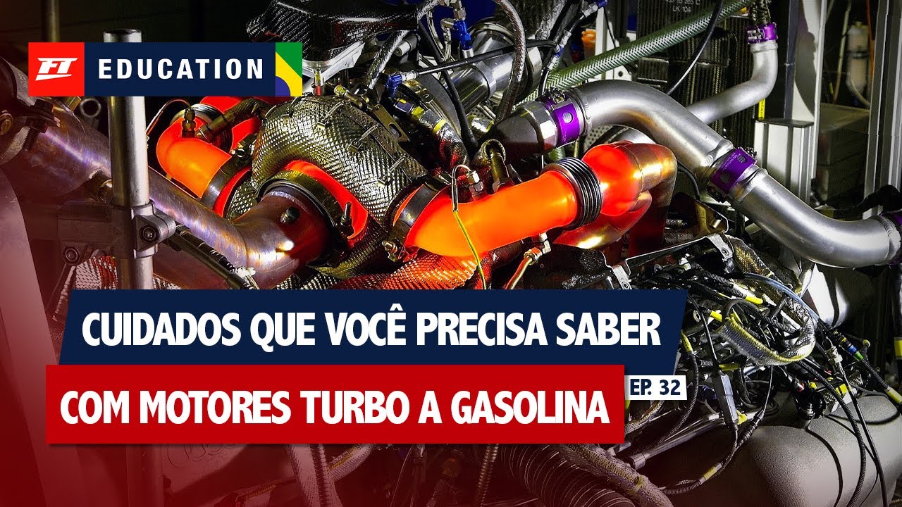 Cuidados que você precisa saber com motores turbo a gasolina - FT Education Responde #32