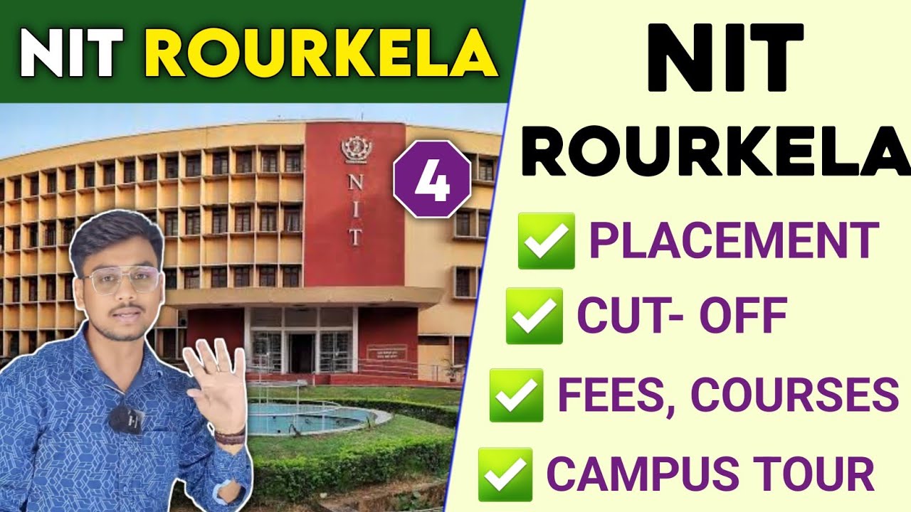 All About: NIT Rourkela 🔥| NIT Rourkela Complete Information | NIT Rourkela Review | Fees, Cut off