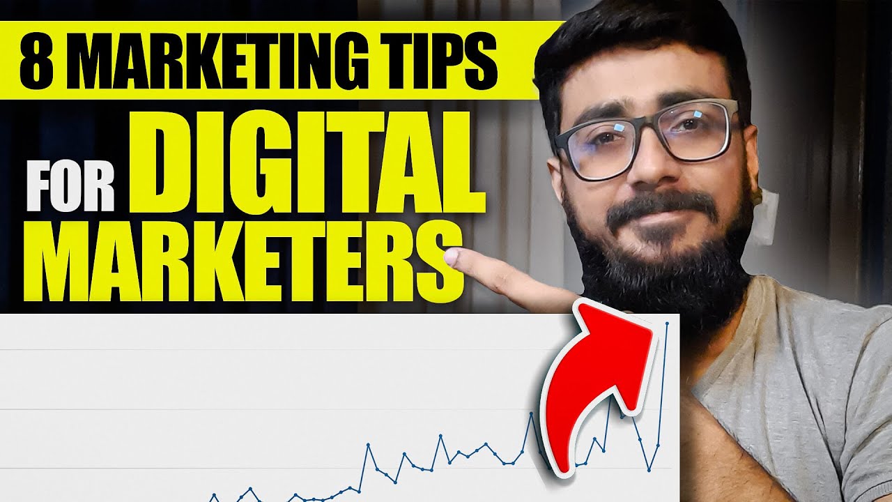 8 Marketing Tips For Digital Marketers | Digital Marketing 2024