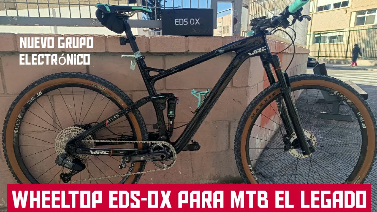 WHEELTOP EDS OX 2.0 NUEVO GRUPO ELECTRONICO PARA MTB/LA EVOLUCION/ #wheeltop #mtb