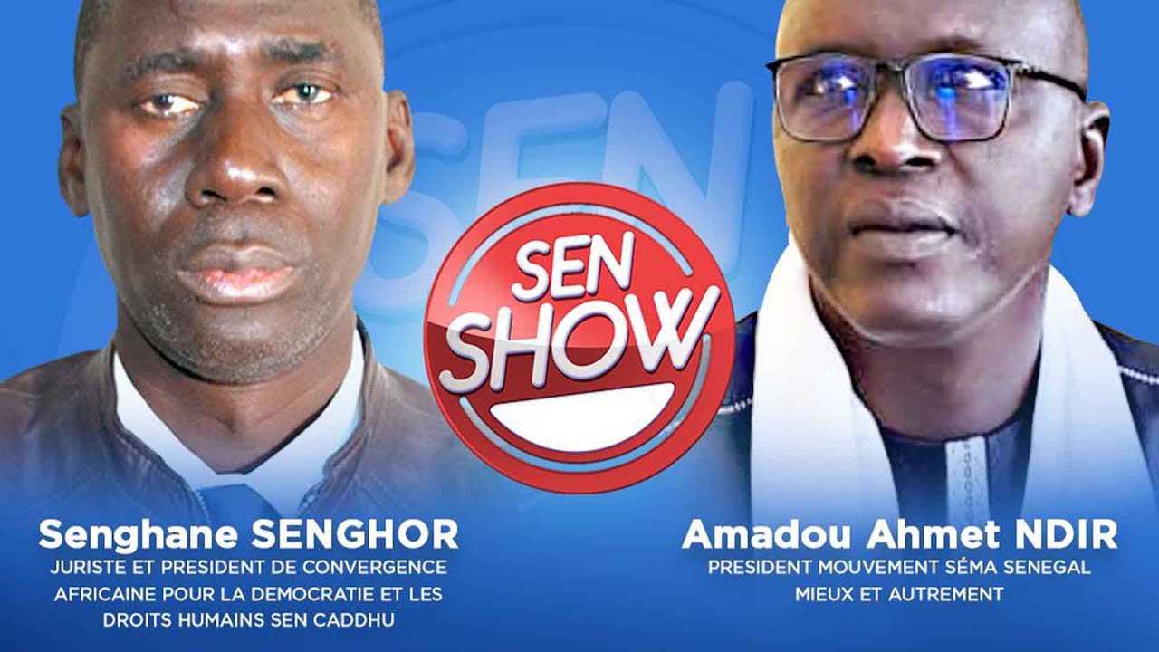 🛑 Senghane SENGHOR et A. Ahmet NDIR sont les invités de Mouhamed DIOP dans Sen Show