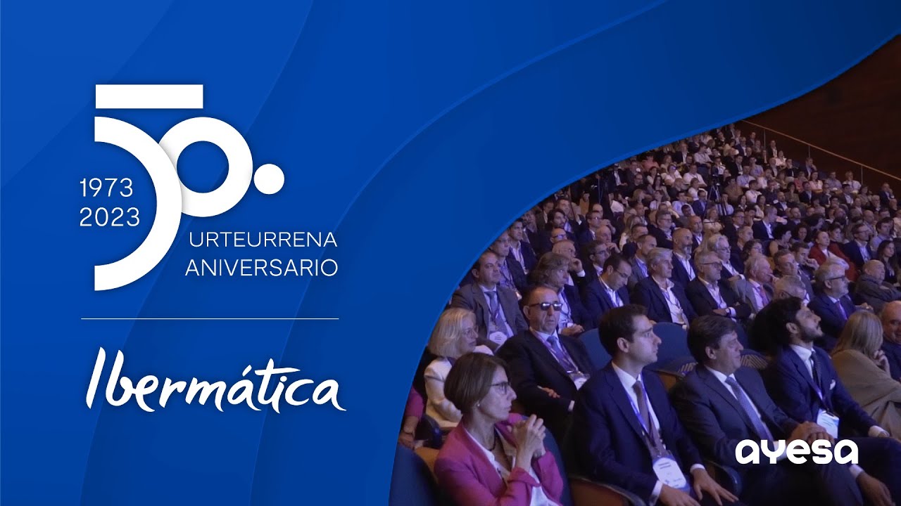 Resumen del '50 aniversario de Ibermática (Donostia-San Sebastián, 31 mayo 2023)'