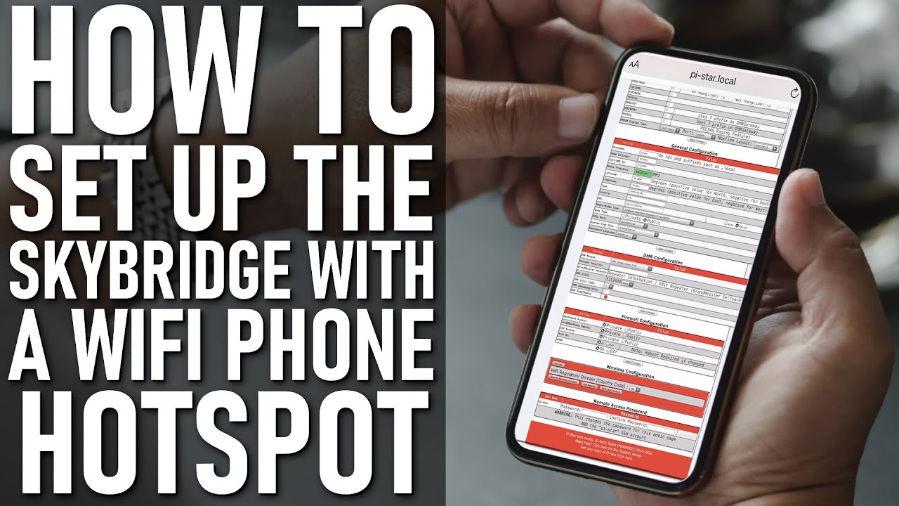 How to Set Up Your SkyBridge with a Phone Wifi Hotspot