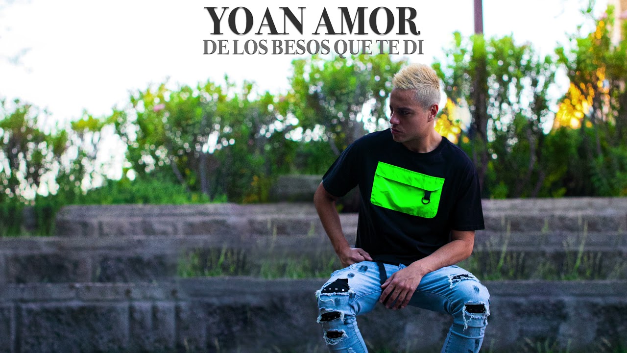 Yoan Amor - De los besos que te di