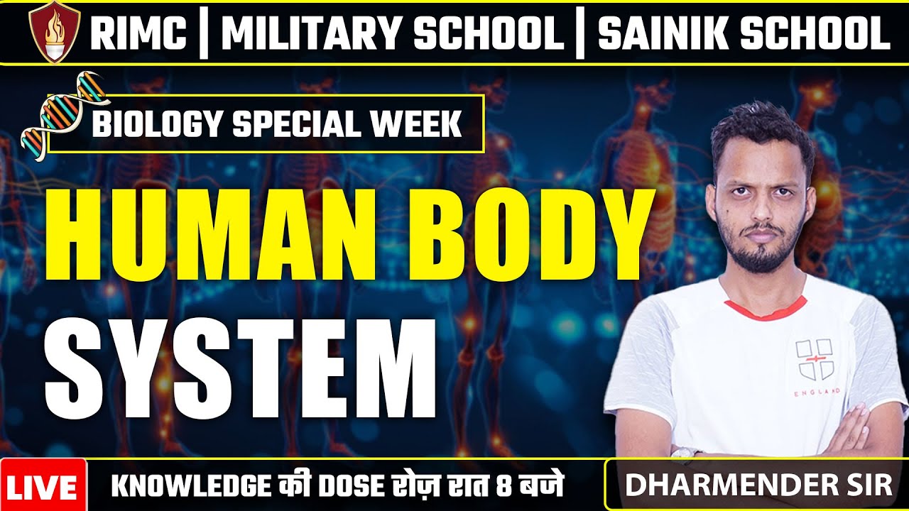 Human Body System | Sainik School Classes | RIMC Online Classes | Best Military School Classes