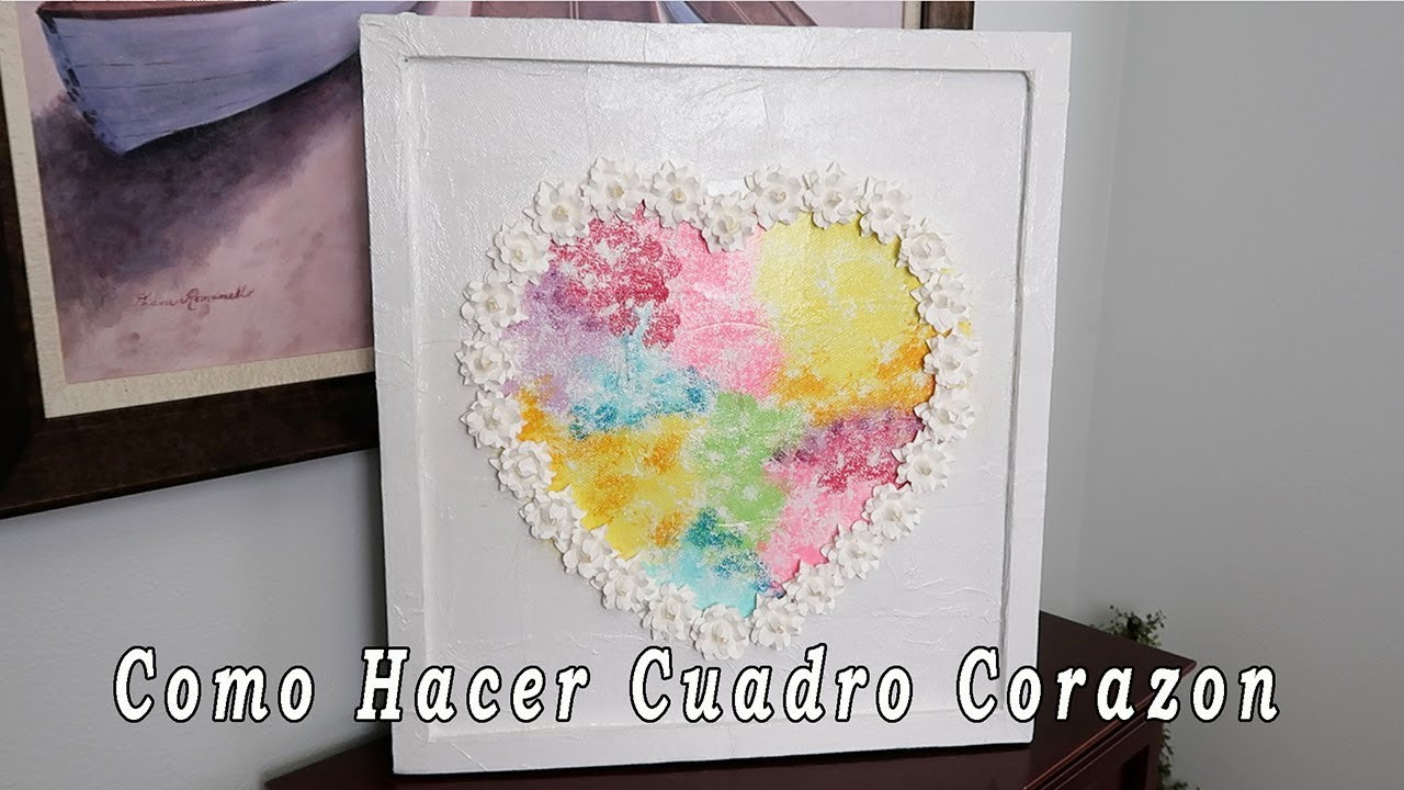 Como Hacer Cuadro Corazon y Flores de Papel || Como Decorar