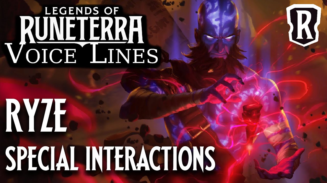 Ryze - Special Interactions | Legends of Runeterra
