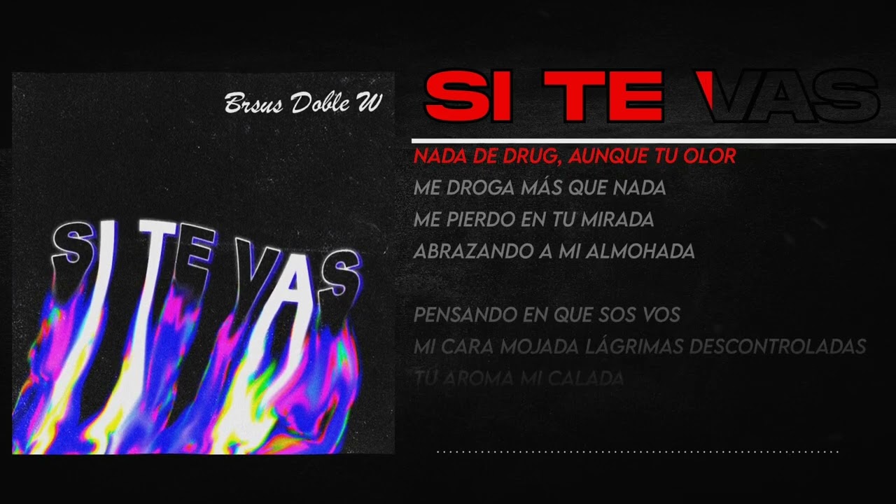 Si Te Vas - Brsus Doble W