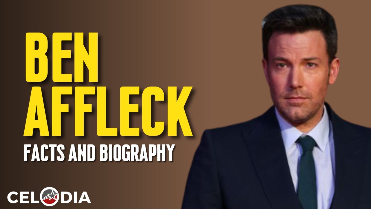 Biography of Ben Affleck #celodia