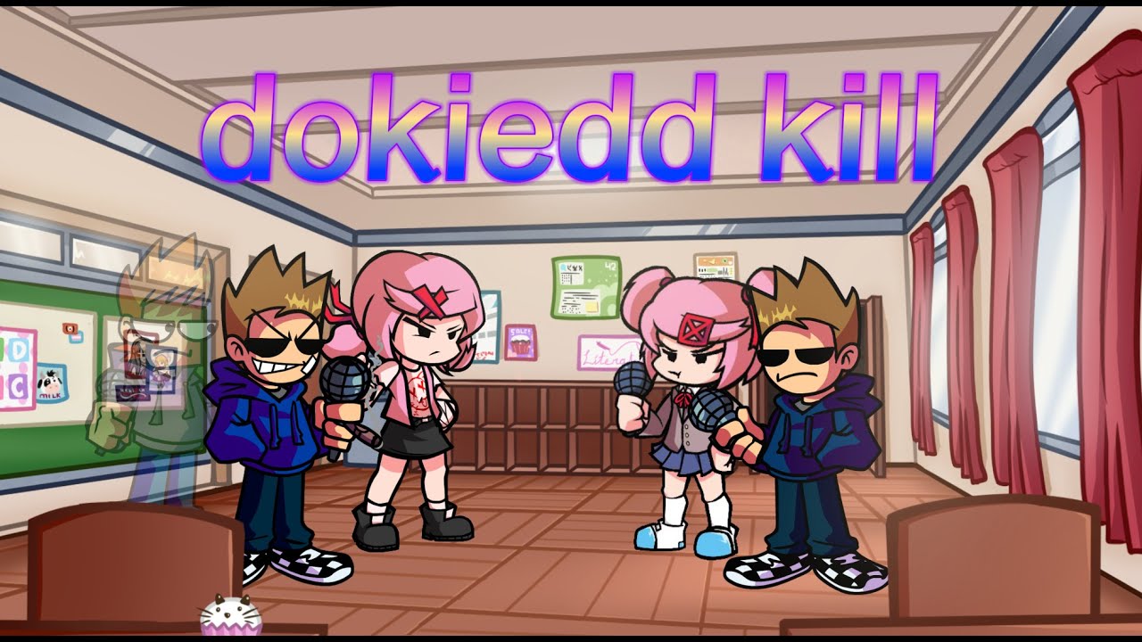 【FNF】dokiedd-kill (double-kill mattstom d-side Nat vs tomnatsu cover)
