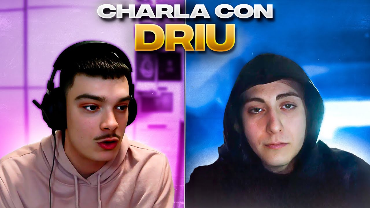 CHARLANDO CON DRIU!!💥