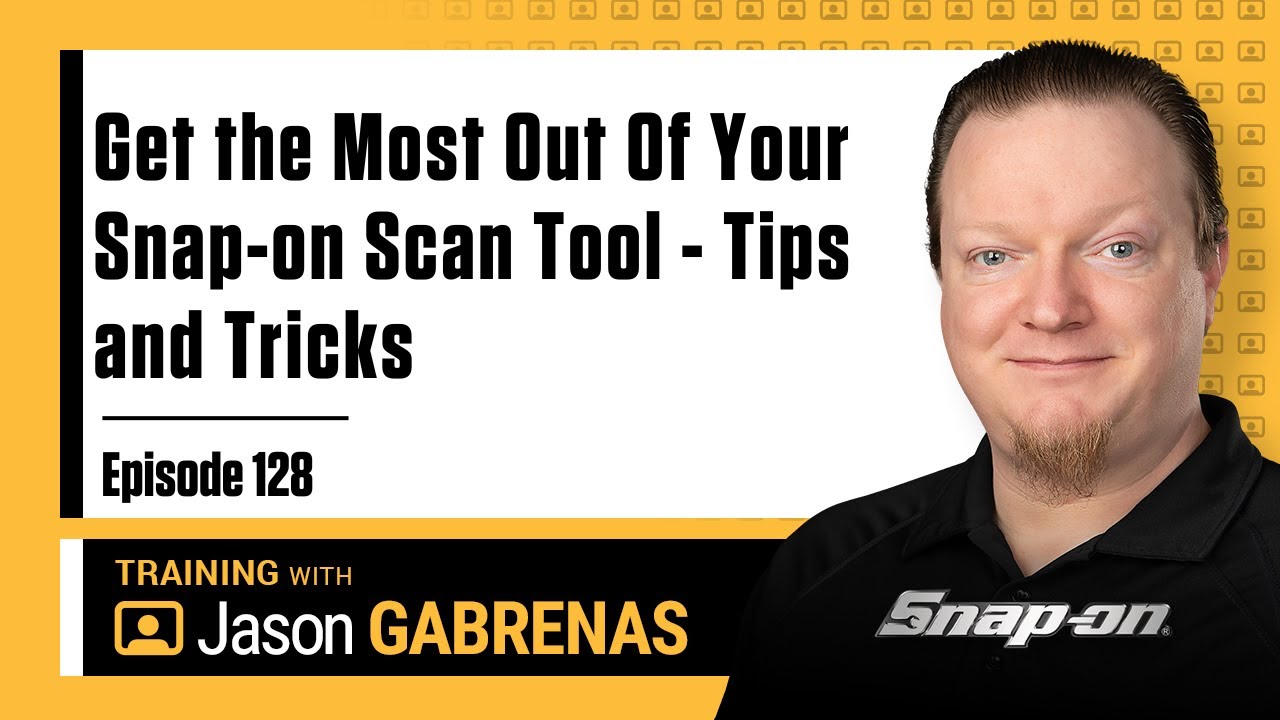 Get the Most Out Of Your Snap-on Scan Tool - Tips and Tricks - Snap-on Live Training Episode 128