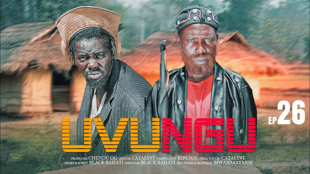 UVUNGU Ep_26 #Chendu