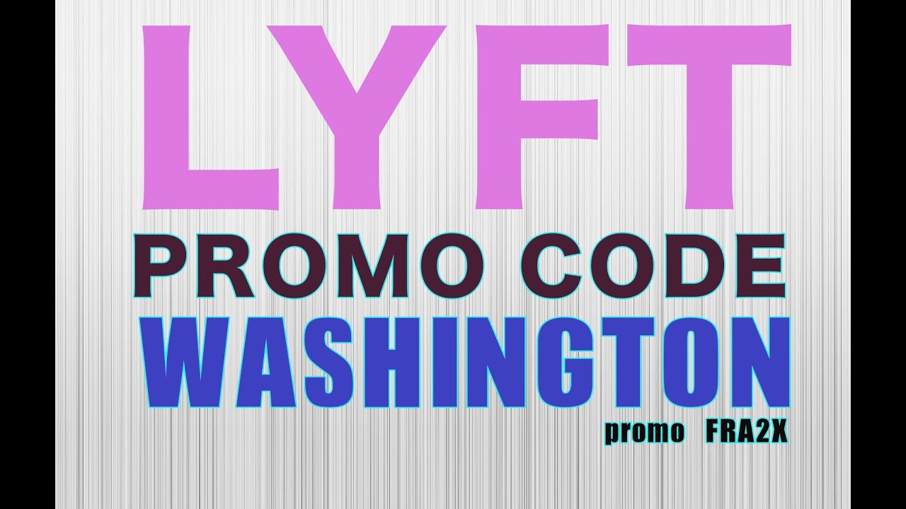 Lyft Promo Code Washington