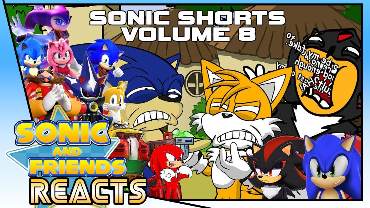 Sonic The VTuber & Friends React to Sonic Shorts Volume 8 Widescreen Edition