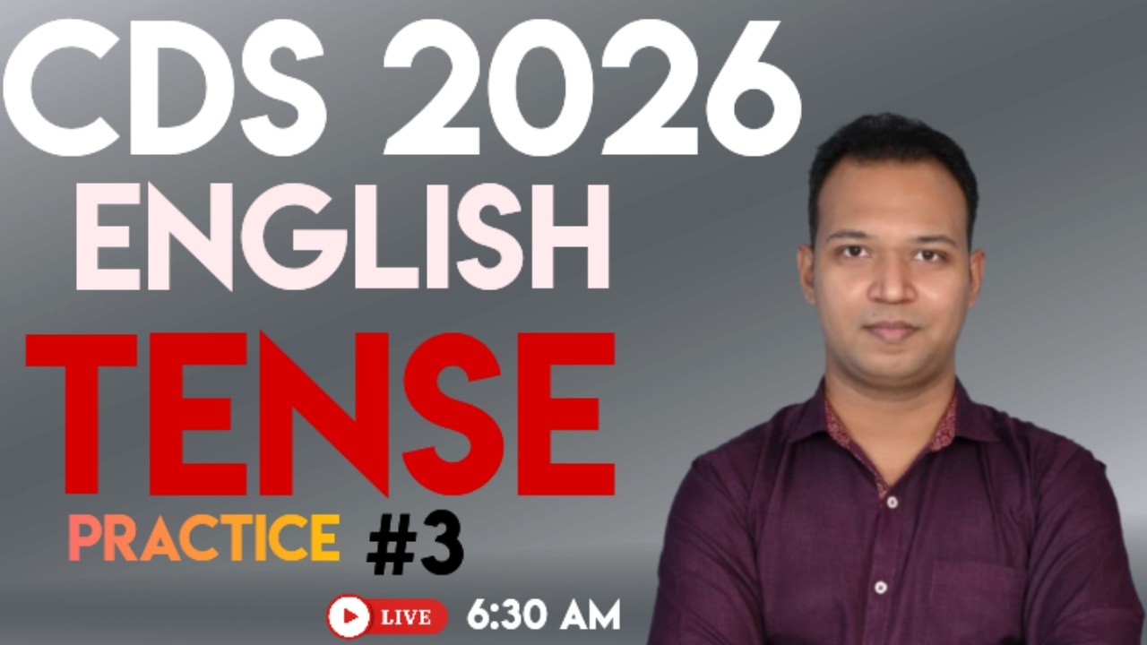 TENSE PRACTICE FOR CDS 2026 | CLASS-3 | CDS ENGLISH CLASSES 2026 | CDS ENGLISH PREPARATION  #cds2026