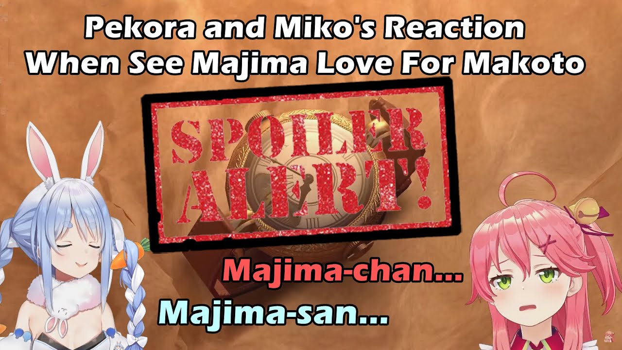[SPOILER WARNING] Pekora and Miko's Reaction When See Majima's Love For Makoto【Hololive Eng Sub】