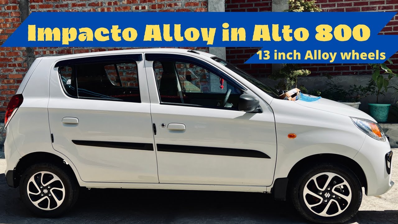 Impacto package Alloy wheels 🛞 installed in Alto800 | First time in YouTube | India, Manipur.