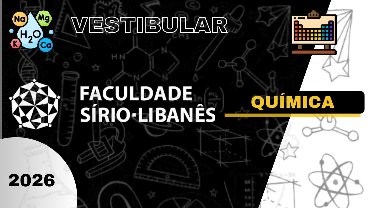 Vestibular 2026 | Sírio-libanês: Química dissertativa