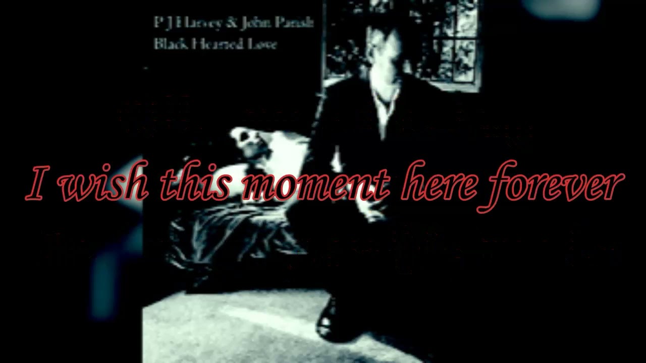 PJ Harvey & John Parish - Black Hearted Love (Lyrics)