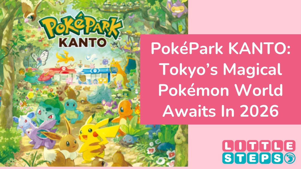 Pok&eacute;Park KANTO: Tokyo&rsquo;s Magical Pok&eacute;mon World Opens in 2026 &ndash; A Family Adventure Awaits!