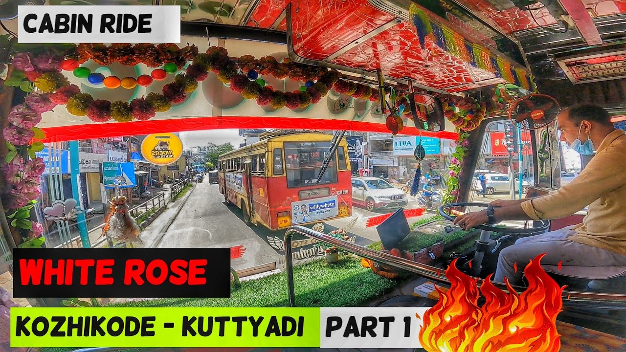 പൊളിച്ചടുക്കി ഒരു ഡ്രൈവിംഗ്🔥 WhiteRose Private Bus kozhikode to kuttiadi route #cabinride #kozhikode