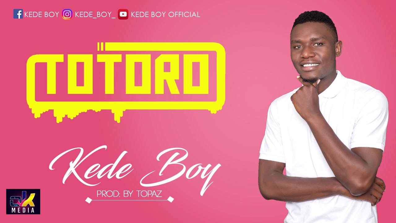Kede boy - Totoro (official audio)