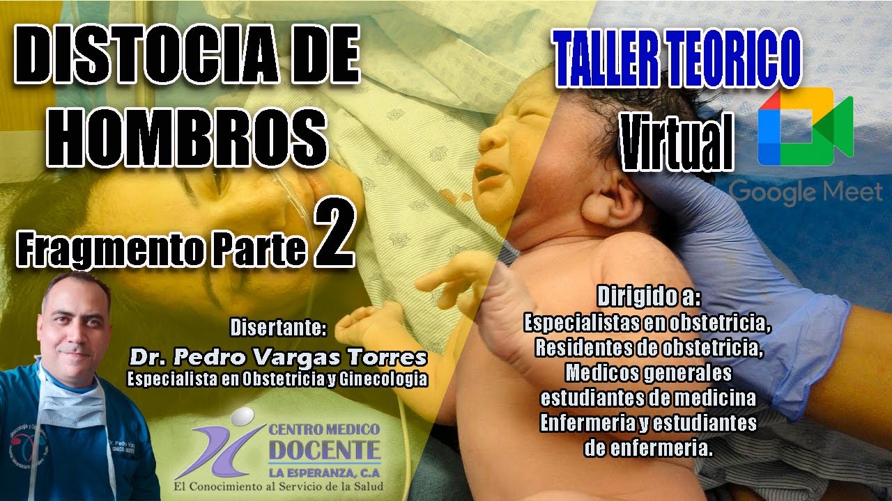 Distocia de Hombros Parte 2🚀  [ FRAGMENTO DEL TALLER TEORICO VIRTUAL]