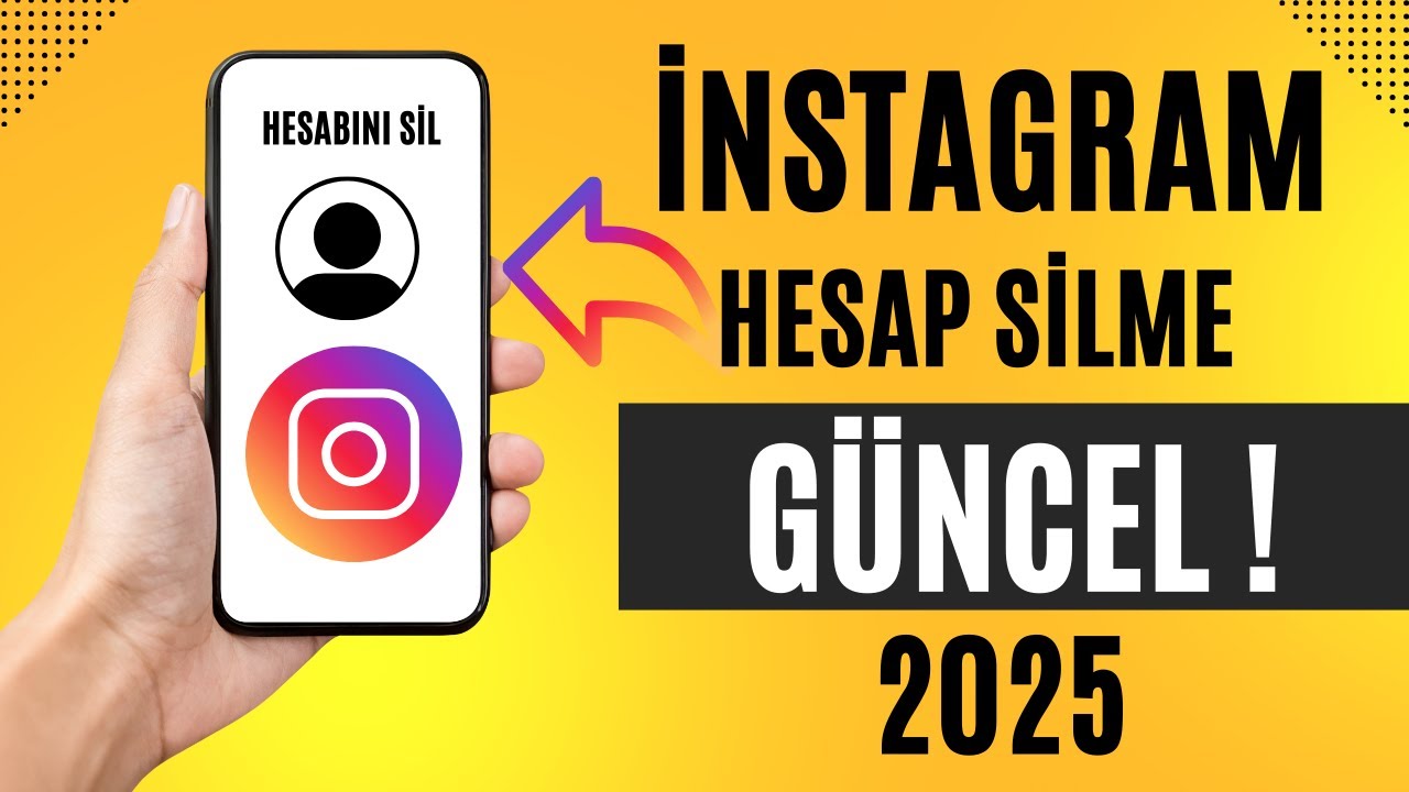 İnstagram Hesabı Nasıl Silinir - İNSTAGRAM HESAP KAPATMA (GÜNCEL) - 2025