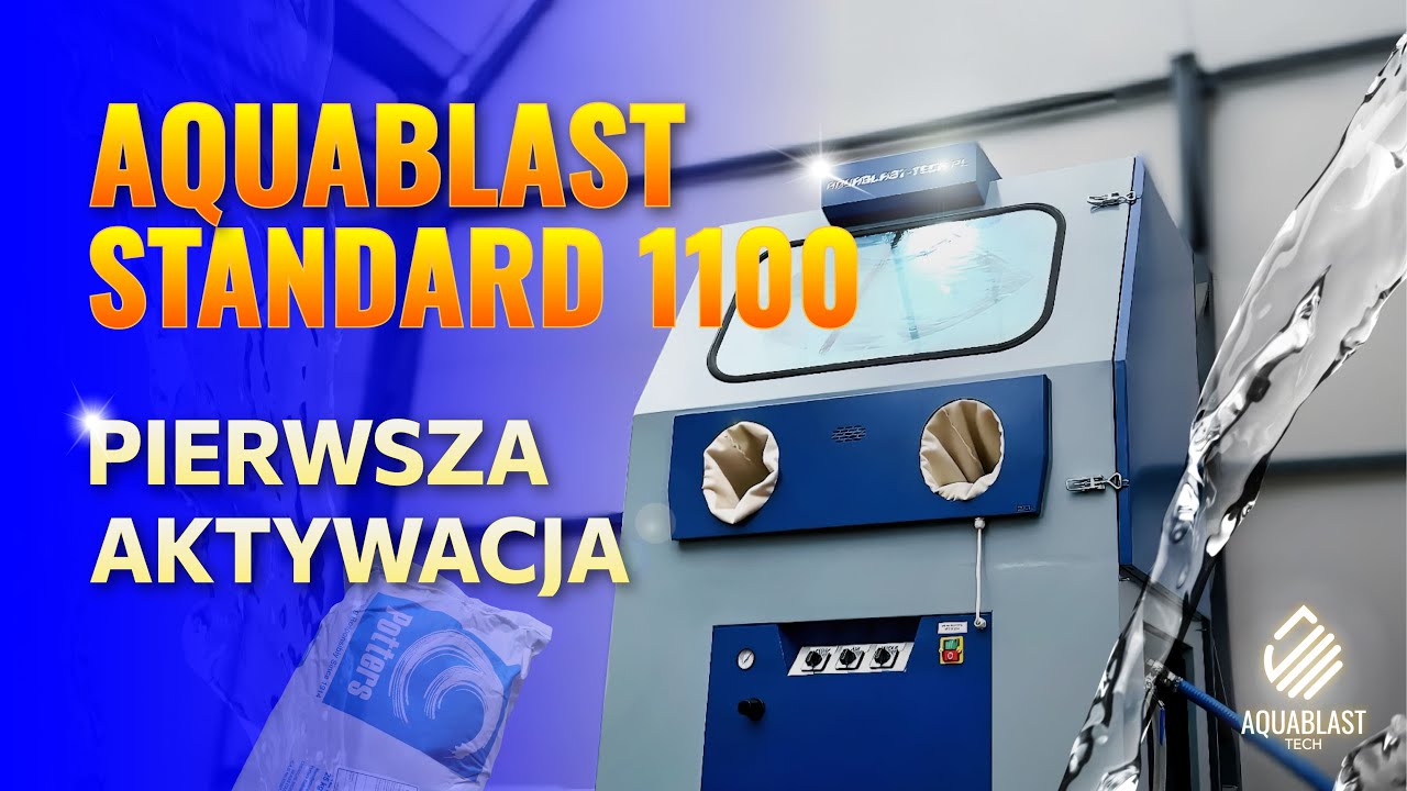 Pierwsze uruchomienie AQUABLAST STANDARD 1100 | Aquablast Tech