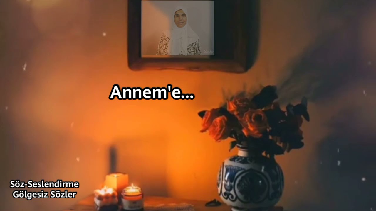 Benim Annem Ölmedi.. (Anneler Ölmez, Anne Şiiri)