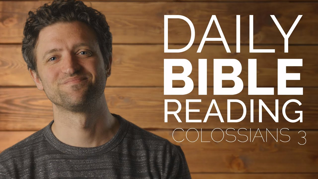 Colossians 3 - Daily Bible Reading