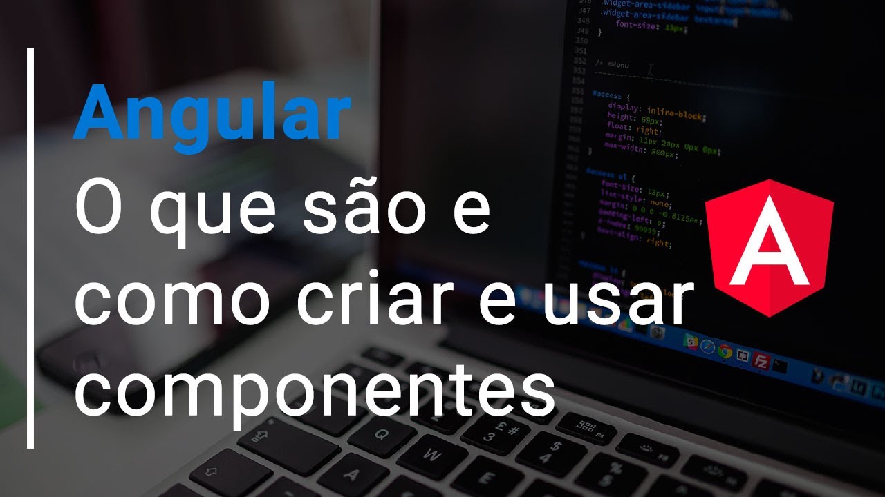 O que são e como criar e usar componentes - Angular para iniciantes
