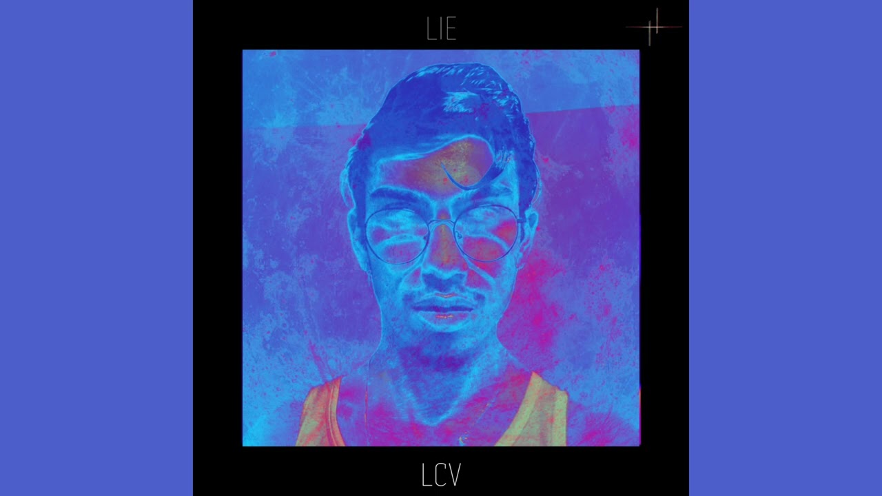 LCV - LIE (Official Audio)