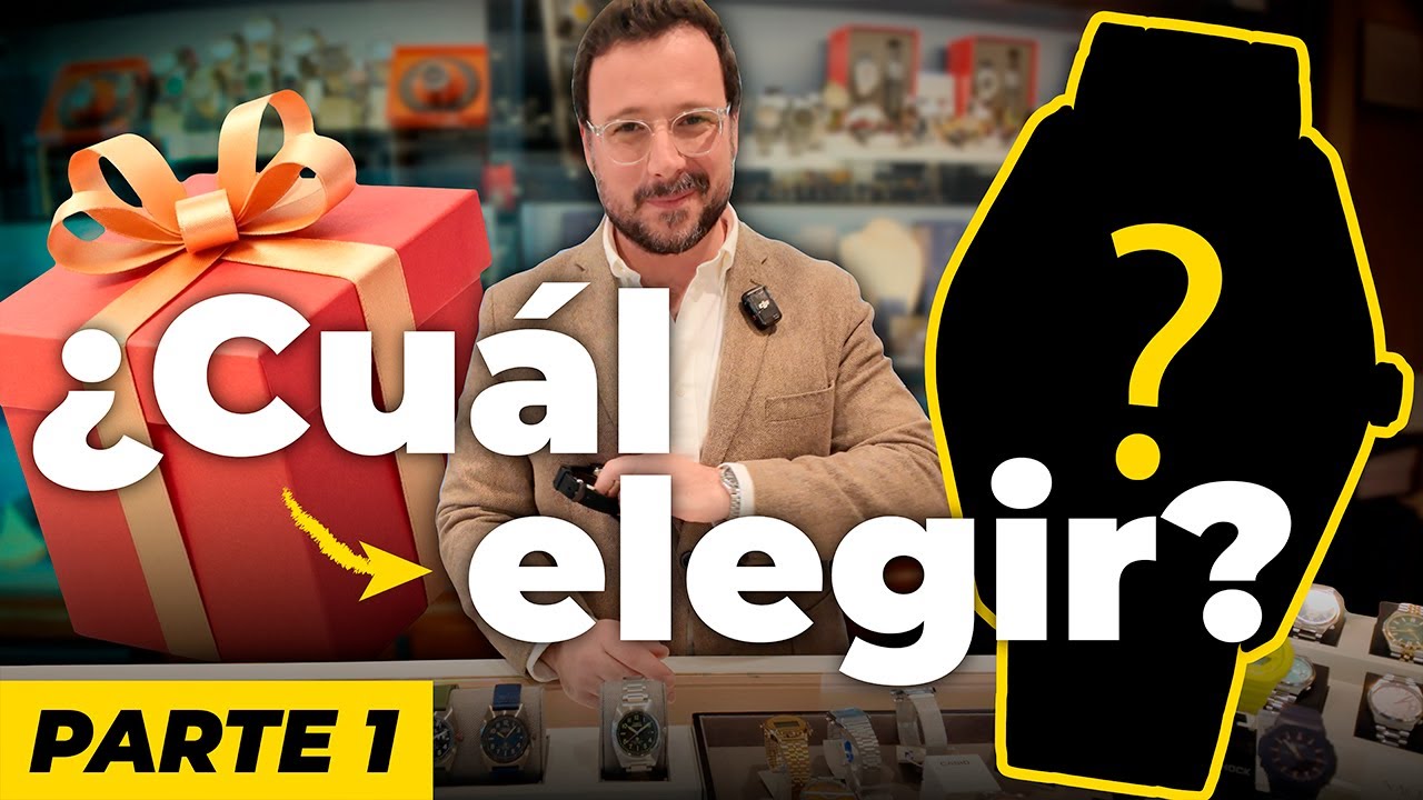 Relojes Perfectos para Regalar | 3 Presupuestos Diferentes / PARTE 1