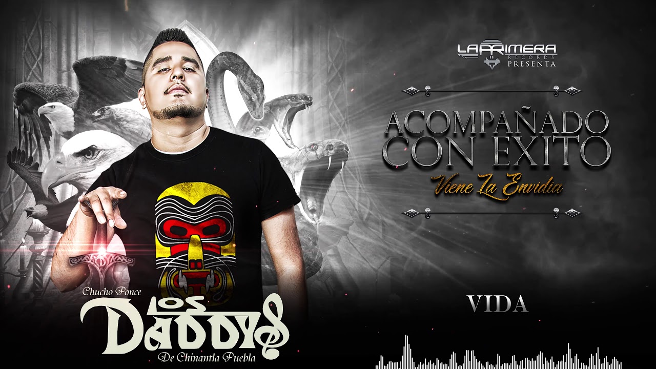 3. VIDA - CHUCHO PONCE LOS DADDYS DE CHINANTLA