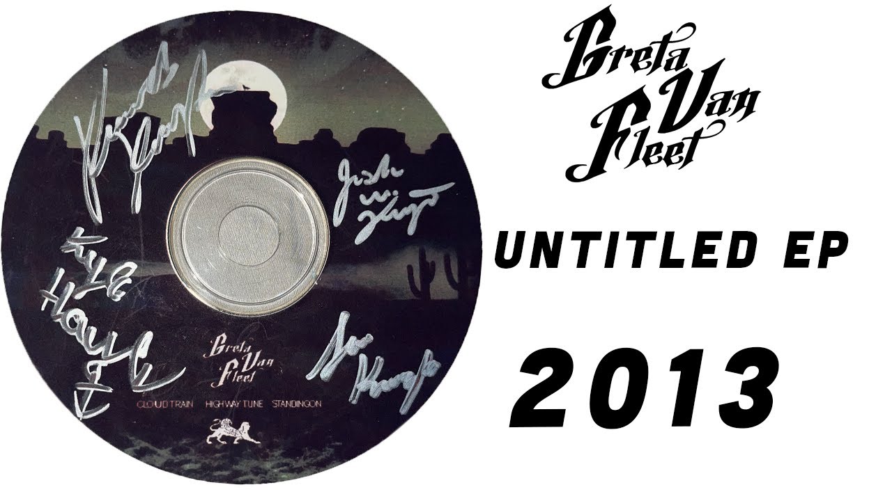 Untitled 2013 EP - Greta Van Fleet