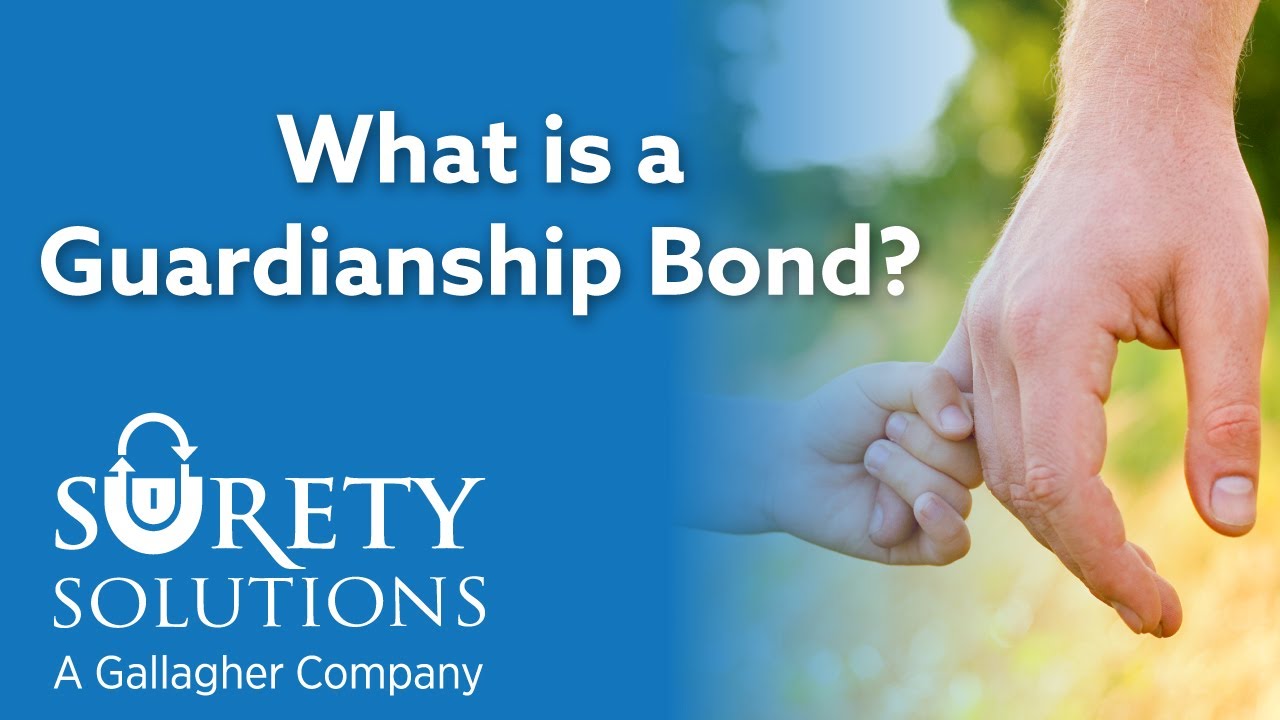 What is a Guardianship Bond?