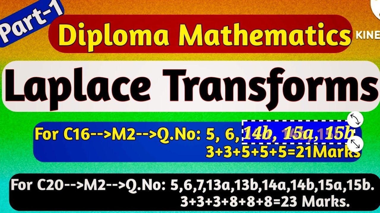 Laplace Transforms//For both C16 & C20//Part -1