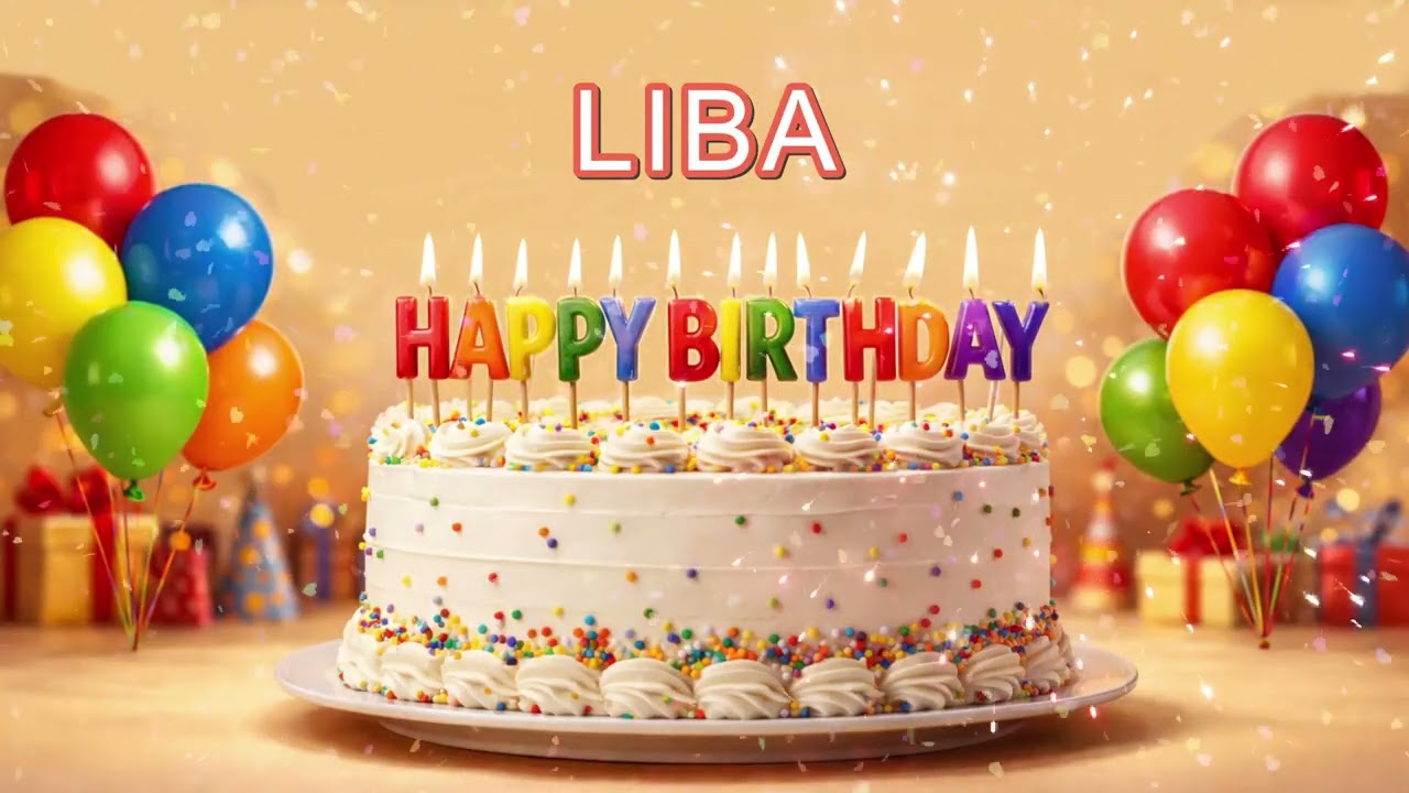 Liba Happy Birthday | Funny Birthday Song