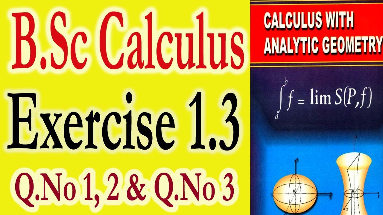 B.Sc Calculus Part 1 Exercise 1.3  (Q.No 1, 2 & 3)