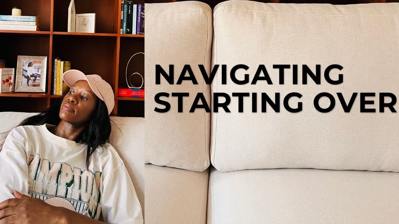 How to overcome the REAL struggles of starting over