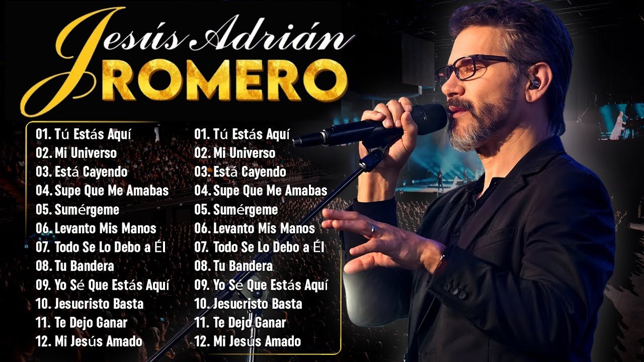 Jesús Adrian Romero Sus Mejores Exitos - Lo Mejor De Jesus Adrian Romero Musica Cristiana 2026